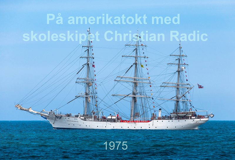 Torbjørn på tokt med Christian Radich